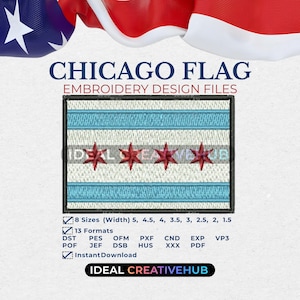 May include: Chicago flag embroidery design file. The design features the Chicago flag with two light blue stripes and four red stars. The text "CHICAGO FLAG EMBROIDERY DESIGN FILES" is at the top. The image also includes size and format details.