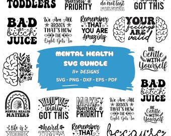 Mental Health SVG Bundle, Self Care Quotes & Positivity Designs, Cricut Cut Files, Mindfulness Therapy SVG, Instant Download