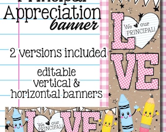 Puede incluir: Un conjunto de pancartas Principal Appreciation con dos versiones, una vertical y otra horizontal. El diseño incluye el texto "We love our PRINCIPAL!" con un corazón, letras de cuadros rosas que forman "LOVE" y lápices de colores dibujados.