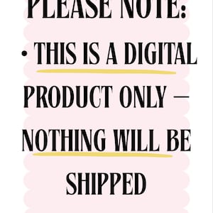 May include: A digital product notice with the text "PLEASE NOTE: THIS IS A DIGITAL PRODUCT ONLY - NOTHING WILL BE SHIPPED". The text is in black, with a pink scalloped border and a "Thank You" at the bottom.