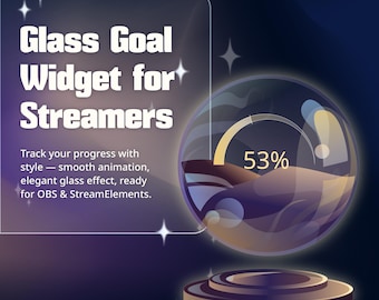 Glass Stream Goal Widget, Animated Progress Bar for Twitch, YouTube, Kick (Digital Download)