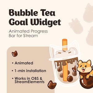Puede incluir: Gráfico promocional para un "Bubble Tea Goal Widget" para streaming. La imagen presenta una taza de té de burbujas de dibujos animados con un perro Shiba Inu. El texto incluye "Animated Progress Bar for Stream" y viñetas sobre las características del widget.