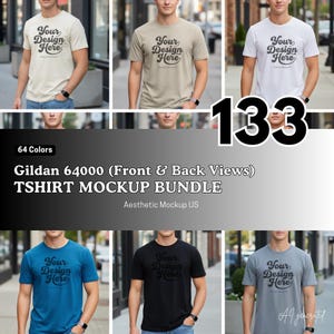 May include: A digital bundle of Gildan 64000 t-shirt mockups featuring 64 colors with front and back views. The graphic displays the text Your Design Here on each shirt, along with the title 133 Gildan 64000 (Front & Back Views) TSHIRT MOCKUP BUNDLE.
