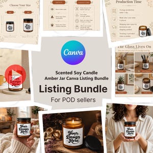 May include: A Canva listing bundle for scented soy candles in amber jars, featuring product mockups, safety instructions, and size guides. The bundle includes templates for POD sellers, showcasing candles used as vases, organizers, and planters.