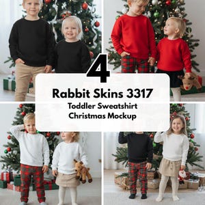 May include: A mockup featuring four images of children wearing toddler sweatshirts in black, red, and white. The sweatshirts are paired with khaki pants and plaid pants. The text "4 Rabbit Skins 3317 Toddler Sweatshirt Christmas Mockup" is displayed.