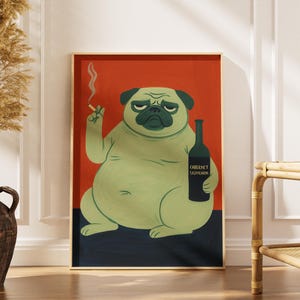 Rolig Grumpy Pug-tryck: Vin och cigarett, udda konst för husdjursälskare (digital nedladdning)