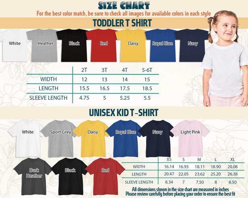 May include: Size chart for toddler and unisex kid t-shirts. Colors include white, heather, black, red, daisy, royal blue, and navy. Measurements are in inches: width, length, and sleeve length. Sizes range from 2T to XL.