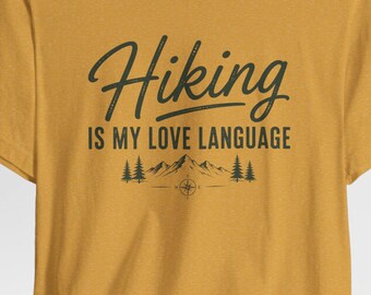 Hiking Is My Love Language Shirt | Gift for Hikers | National Park lover Gift