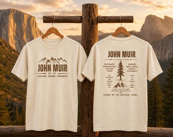 John Muir 2-Sided Tee Shirt -Mountains Are Calling, National Parks, Yosemite, Sequoia Naturalist Gift, Hiker Gift for him, her, Vintage Tee