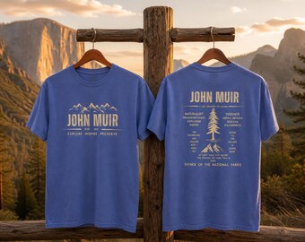 John Muir 2-Sided Tee Shirt -Mountains Are Calling, National Parks, Yosemite, Sequoia Naturalist Gift, Hiker Gift for him, her, Vintage Tee