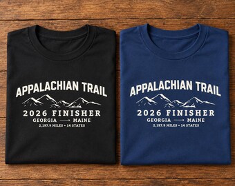 2026 Appalachian Trail Finisher Shirt, AT Thru Hiker Gift, Georgia to Maine Hiking Tee, Appalachian Trail Gift, Comfort Colors T-Shirt