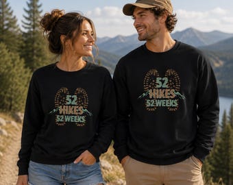 52 Hikes 52 Weeks Sweatshirt