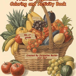 Early Science Download | Fruit or Vegetable? Prek/Kg Learning Activities & Coloring Pages | Food Sorting, categorization, labeling | PDF