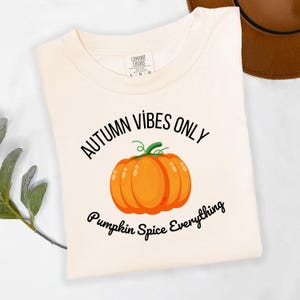Autumn Vibes T-Shirt: Pumpkin Spice Fall Graphic Tee