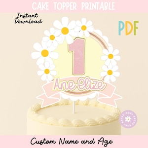 Puede incluir: Un adorno para tarta imprimible con un diseño de flores de margarita, con el número 1 en rosa, el nombre "Ane-Elize" y el texto "Custom Name and Age". El adorno está diseñado para una celebración de primer cumpleaños.