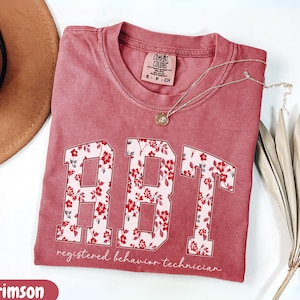 Comfort Colors Floral RBT Shirt, Registered Behavior Technician Tee, Chinoiserie Aba Therapy, Gift For Behavior, Behavior Therapist Crewneck