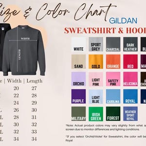 May include: A Gildan size and color chart for sweatshirts and hoodies. The image displays a black hoodie and a dark grey crewneck sweatshirt with width and length measurement lines. A table lists sizes S through 5XL with corresponding measurements in inches. A grid shows 25 color swatches with labels including white, sport grey, charcoal, dark heather, black, sand, gold, orange, red, maroon, orchid, light pink, safety pink, heliconia, dark chocolate, purple, light blue, carolina, royal, navy, military, irish green, forest, and heather sport royal.