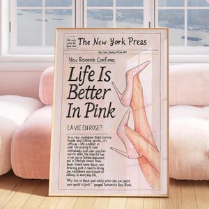 Life Is Better In Pink Art Print Poster, Pink Poster, Newspaper Poster, Feminine Poster, Girly Wall Art, Aesthetic room decor, Girly Poster