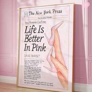 Life Is Better In Pink Art Print Poster, Pink Poster, Newspaper Poster, Feminine Poster, Girly Wall Art, Aesthetic room decor, Girly Poster