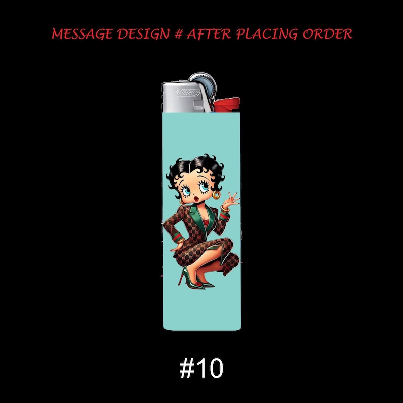 May include: A turquoise lighter featuring a cartoon image of a woman in a brown suit with a green collar and high heels. The lighter has the text "MESSAGE DESIGN # AFTER PLACING ORDER" and the number "#10".