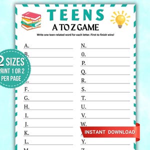 Puede incluir: Una hoja de juego imprimible titulada TEENS A TO Z GAME con una pila de libros y un icono de bombilla. La página presenta líneas para las letras de la A a la Z, un borde de chevrón turquesa y una insignia circular que dice 2 SIZES PRINT 1 OR 2 PER PAGE.