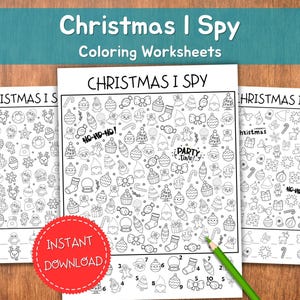May include: Three Christmas-themed coloring worksheets with the text "Christmas I Spy" and "Coloring Worksheets". The worksheets feature various holiday-related images, including ornaments, stockings, and candy canes. A red circle with "Instant Download" is visible.