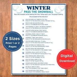 May include: A printable winter-themed party game titled "Winter Pass the Snowball." The blue and white design features snowflakes and instructions for a fun activity. Includes the text "2 Sizes, Print 1 or 2 Pages" and "Digital Download."