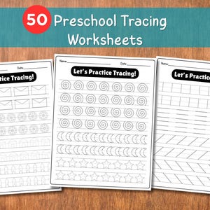 May include: Three white preschool tracing worksheets with the text "Let's Practice Tracing!" and various shapes and lines to trace. The image also includes the text "50 Preschool Tracing Worksheets" in a red circle.