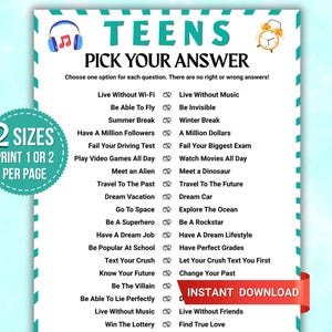 May include: A printable game sheet titled TEENS PICK YOUR ANSWER with a list of hypothetical choices. The document features teal striped borders, icons of headphones and an alarm clock, and a circular badge stating 2 SIZES PRINT 1 OR 2 PER PAGE.
