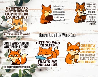 Pegatinas de trabajo sarcásticas y mordaces de Burnt Out Fox