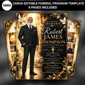 May include: An 8-page Canva editable funeral program template featuring a gold and black theme with a man in a suit, white doves, and text including In Loving Memory, Robert James Thompson, and service details for May 24, 2025.