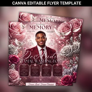 May include: A Canva editable funeral flyer template featuring a portrait of a man in a maroon suit, surrounded by pink and silver roses and white doves. The text includes IN LOVING MEMORY, sunrise and sunset dates, and event details.