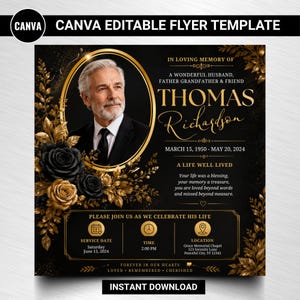 May include: Black and gold Canva editable flyer template for a memorial service. The flyer includes a portrait of a man in a gold oval frame, floral accents, and text that reads "Thomas Richardson" and "Instant Download."