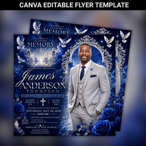 May include: A Canva editable funeral flyer template featuring a blue background with white doves, a silver ornate frame, and deep blue roses. The text reads In Loving Memory, James Anderson Thompson, and includes service details, dates, and a church location.