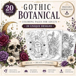 Pode incluir: Download digital de um livro de colorir Gothic Botanical para adultos. A capa apresenta uma caveira, flores e o texto "Gothic Botanical Coloring Pages for Adults". Inclui 20 designs &uacute;nicos. A imagem tamb&eacute;m inclui o texto "Relax + Create + Unwind".