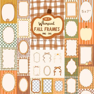 Op de afbeelding: Een verzameling digitale herfstframes en randen in diverse vormen, waaronder ovalen, rechthoeken en pompoencontouren. De set bevat handgetekende ontwerpen met herfstkleuren zoals oranje, bruin en groen, gelabeld als 120+ Whimsical Fall Frames PNG SVG.