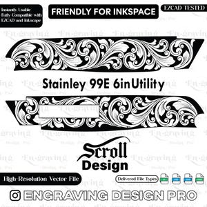 Puede incluir: Diseño de archivo vectorial en blanco y negro para grabado. El diseño presenta un patrón de desplazamiento floral, con el texto "Stainley 99E 6in Utility" y "Scroll Design". El archivo es compatible con EZCAD e Inkscape.