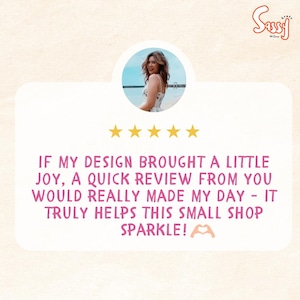 May include: A graphic with the text "IF MY DESIGN BROUGHT A LITTLE JOY, A QUICK REVIEW FROM YOU WOULD REALLY MADE MY DAY - IT TRULY HELPS THIS SMALL SHOP SPARKLE!" and a photo of a woman.