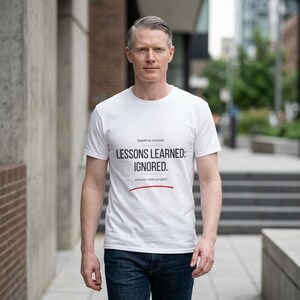 Funny Project Manager T-Shirt | Lessons Learned Ignored Gift | PM Tee