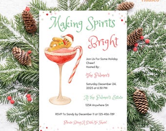 May include: A holiday invitation with the text "Making Spirits Bright." It features a watercolor illustration of a gingerbread man in a cocktail glass with a candy cane. The invitation includes event details and RSVP information.