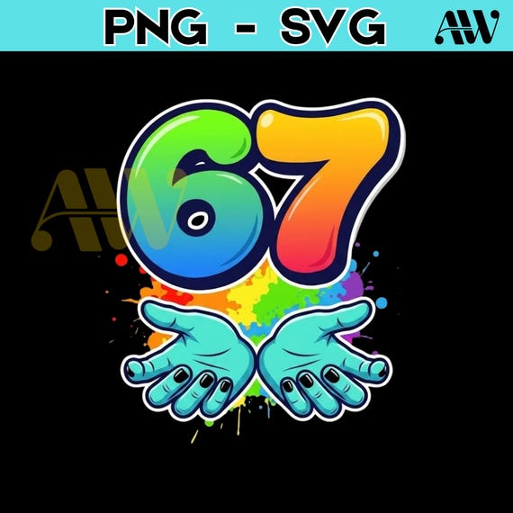 Six Seven 67 SVG PNG, 67 six seven meme trendy, Graffiti Drip 67 Design, 67 Birthday Shirt PNG, Digital Download
