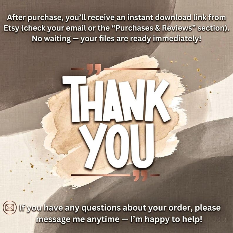 May include: A digital graphic with the words "THANK YOU" in large white letters. The text is set against a watercolor-style background with brown and beige tones. Additional text at the top and bottom provides information about the purchase.