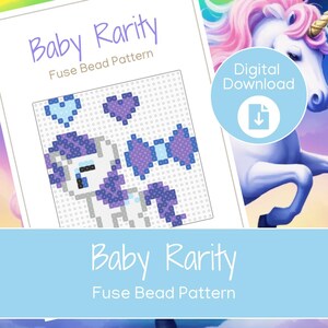 May include: A digital download featuring a fuse bead pattern of "Baby Rarity." The design shows a pixelated image of a unicorn with a purple mane and tail, and a blue bow. The image is on a white background with the words "Baby Rarity" and "Fuse Bead Pattern."