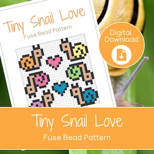 May include: A digital download titled "Tiny Snail Love Fuse Bead Pattern." The pattern features pixelated snails and hearts in various colours. An orange circle with a download icon is visible. A snail is in the background.
