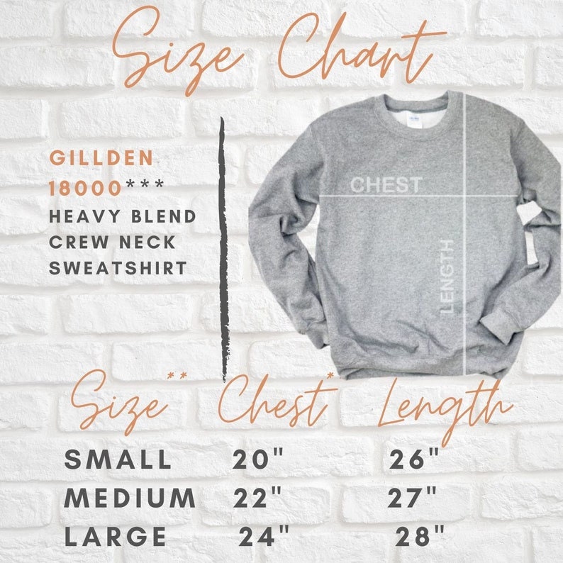 May include: Size chart for a Gildan 18000 heavy blend crew neck sweatshirt. The chart shows chest and length measurements in inches for small, medium, and large sizes.
