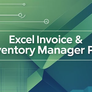 Puede incluir: Gráfico con un fondo degradado verde y azul. El texto "Excel Invoice & Inventory Manager Pro" se muestra en blanco. Un icono de Excel está en la esquina superior derecha. La imagen tiene un diseño moderno y profesional.