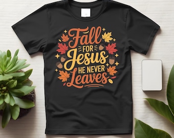 Fall For Jesus He Never Leaves SVG PNG EPS: Christian Autumn Pumpkin Thanksgiving Design (Digital Download)