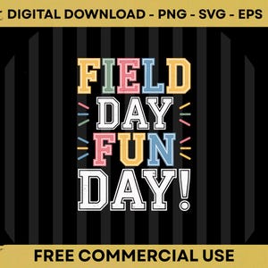 Peut inclure: Graphique numérique avec le texte "FIELD DAY FUN DAY!" dans une police rétro colorée. Le texte est placé sur un fond rayé noir et gris. Le graphique comprend également le texte "FREE COMMERCIAL USE".