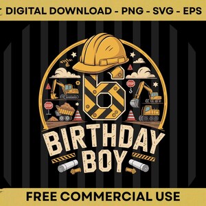 Peut inclure: Un design graphique présentant un grand chiffre six orné de rayures de chantier jaunes et noires, surmonté d'un casque de chantier jaune. L'illustration inclut des engins de chantier, des cônes de signalisation et le texte BIRTHDAY BOY.