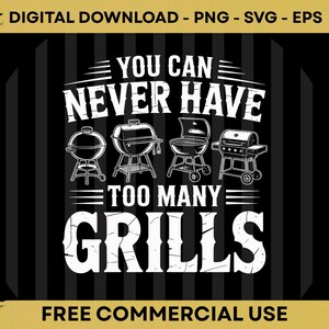 Peut inclure: Graphisme noir et blanc avec le texte "YOU CAN NEVER HAVE TOO MANY GRILLS" et des illustrations de quatre barbecues différents. Le design est sur un fond rayé noir et blanc.